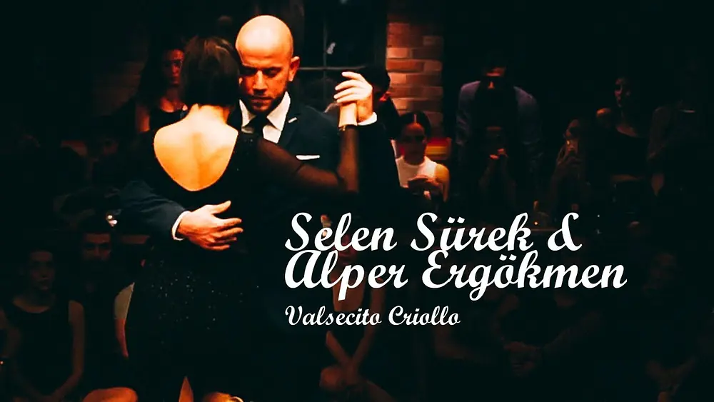 Video thumbnail for Selen Sürek & Alper Ergökmen - Valsecito Criollo
