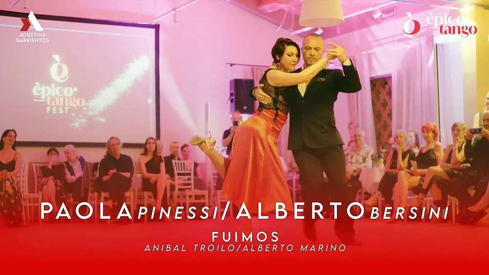 Video thumbnail for PAOLA PINESSI & ALBERTO BERSINI - FUIMOS - ÉPICO TANGO FEST