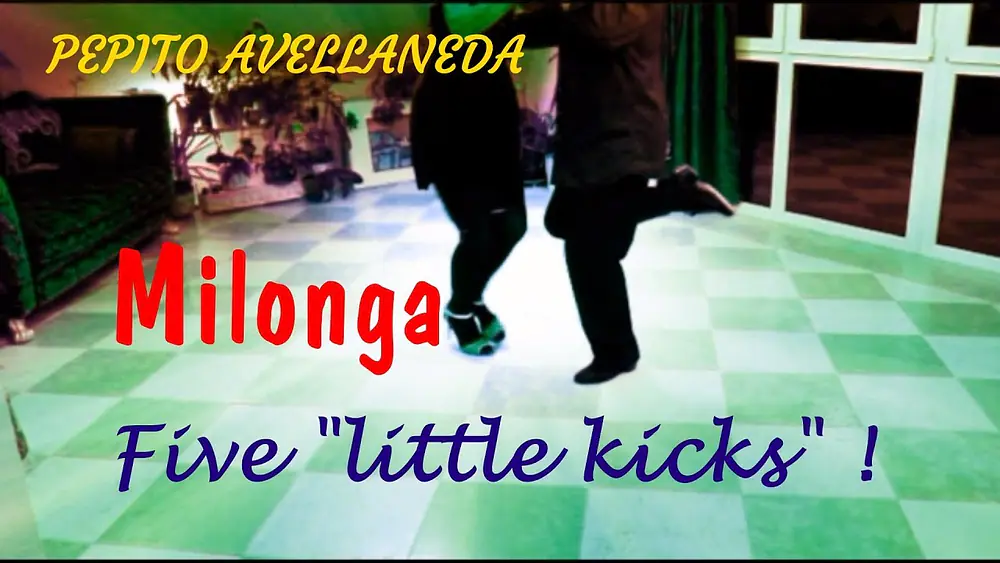 Video thumbnail for Milonga. My Maestro Pepito Avellaneda. Five "little kicks".