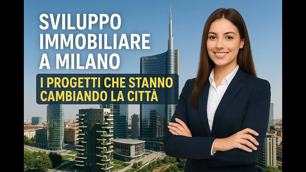 Video thumbnail of Sviluppo immobiliare a Milano: i progetti che stanno rivoluzionando la città