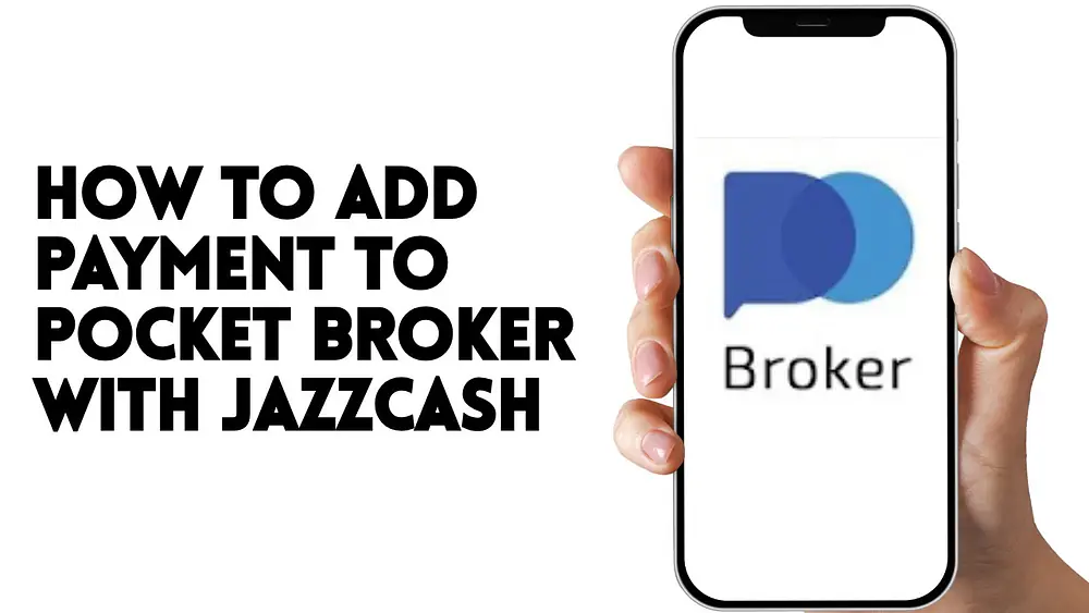 Video thumbnail of HOW TO ADD PAYMENT TO POCKET BROKER WITH JAZZCASH