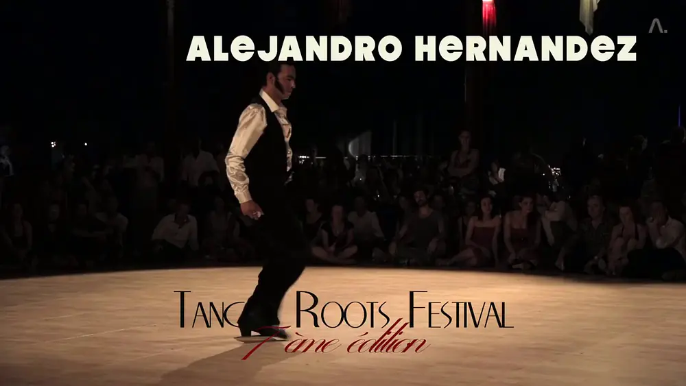 Video thumbnail for Festival Tango Roots 7è édition - Alejandro Hernandez Boleadoras