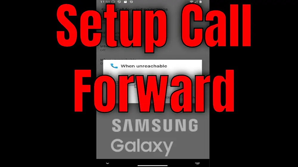 Video thumbnail of How to Setup Call Forward When Unreachable on Samsung Galaxy [Guide]