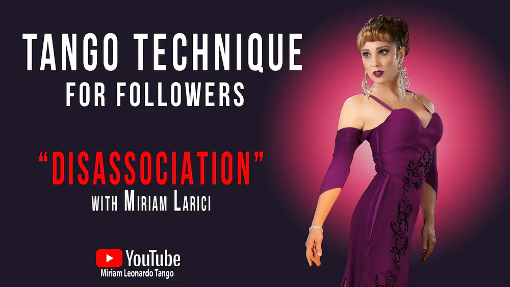 Video thumbnail for TANGO EXERCISES FOR FOLLOWERS:  "Disassociation" (with Miriam Larici)