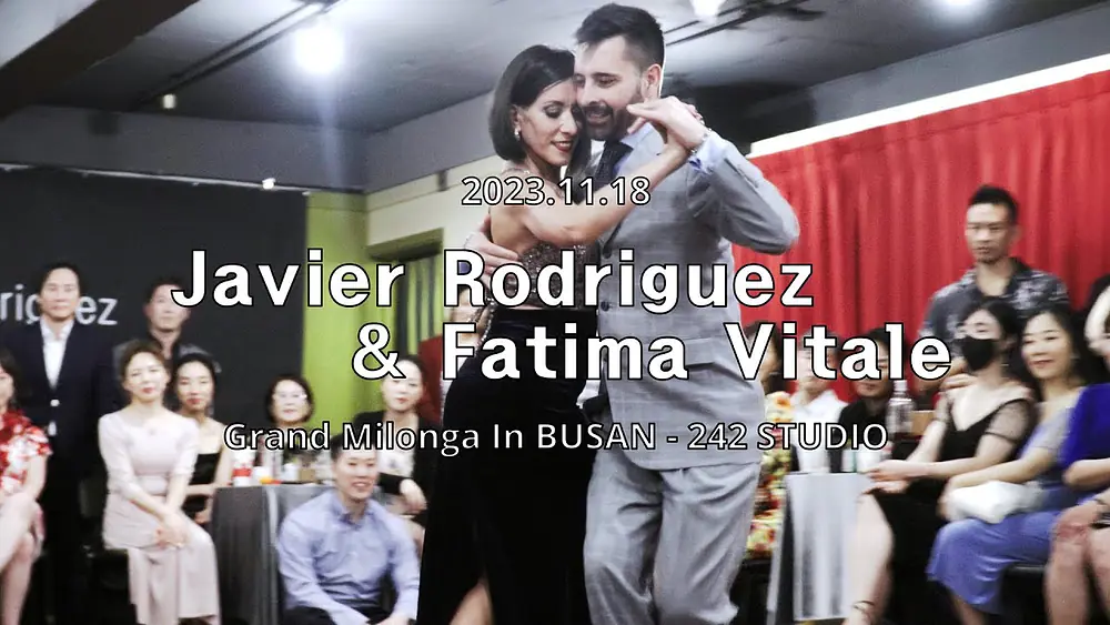 Video thumbnail for [ Milonga ] 2023.11.18 - Javier Rodriguez & Fatima Vitale - Show.No.3