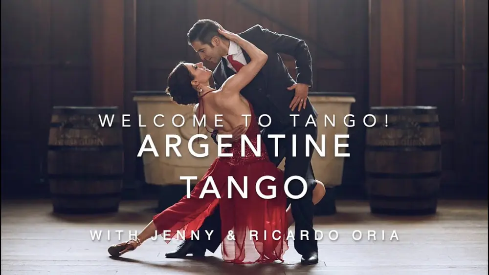 Video thumbnail for Welcome to Tango! Argentine Tango with Jenny & Ricardo Oria