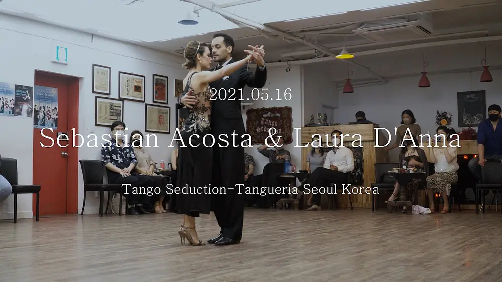 Video thumbnail for [ Tango ] 2021.05.16 - Sebastian Acosta & Laura D'Anna - Show No.1
