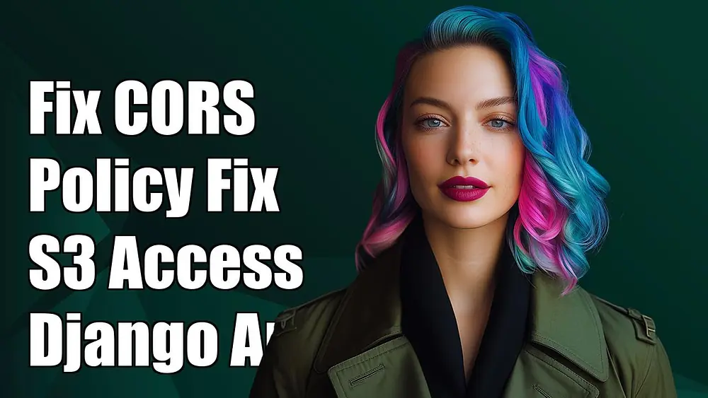 Video thumbnail of Fixing CORS Policy Issues for S3 Bucket Access in Django Applications