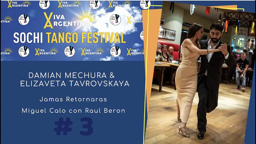 Video thumbnail for Damian Mechura & Elizaveta Tavrovskaya, 1-3, VivaArgentina SochiTangoFestival 2021, Jamas Retornaras