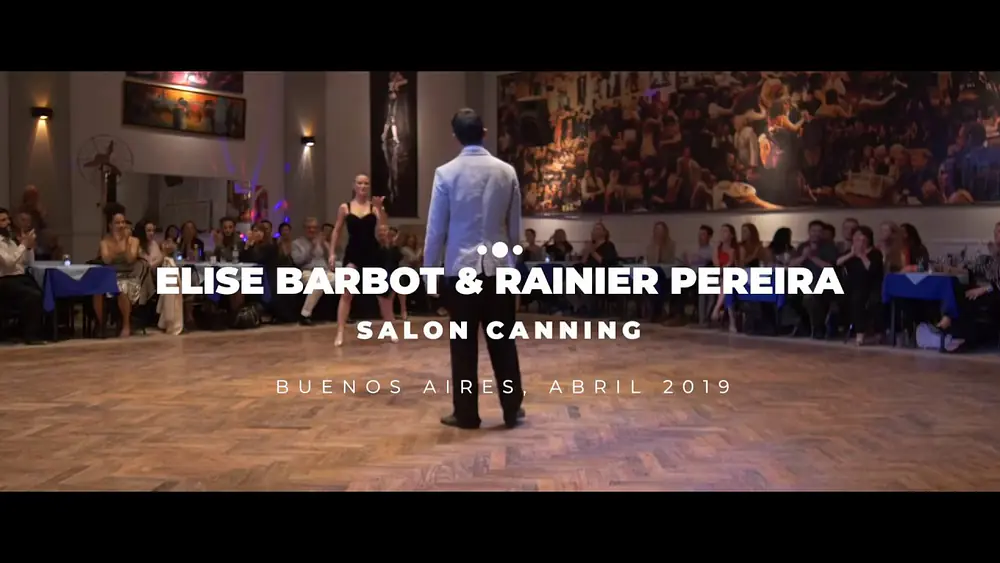 Video thumbnail for Rainier Pereira & Elise Barbot DNI Tango - Salon Canning - En Lo de Balmaceda 1/3