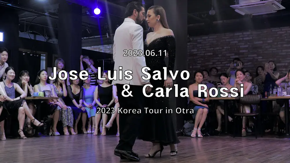 Video thumbnail for [ Tango ] 2023.06.11 - Jose Luis Salvo & Carla Rossi - Show.No.1