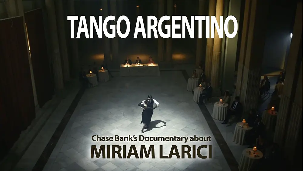 Video thumbnail for Miriam Larici... A short Tango documentary by Chase Bank