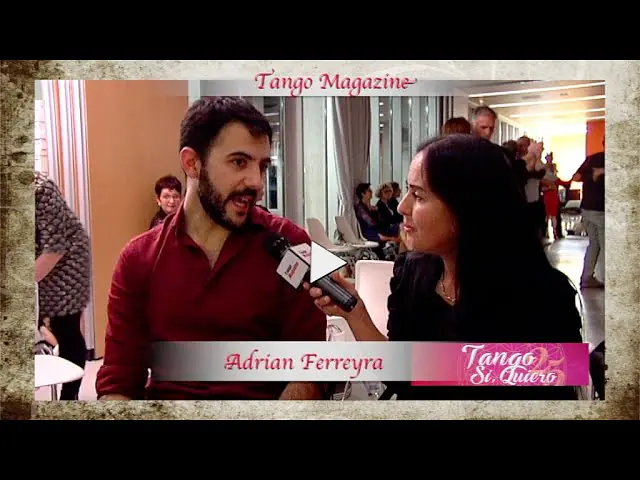 Video thumbnail for Tango Magazine - "Tango,Si Quiero" Adrian Ferreyra