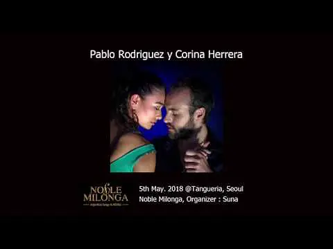 Video thumbnail for Pablo Rodriguez y Corina Herrera #3 @Noble Milonga, Seoul, Korea, May 2018