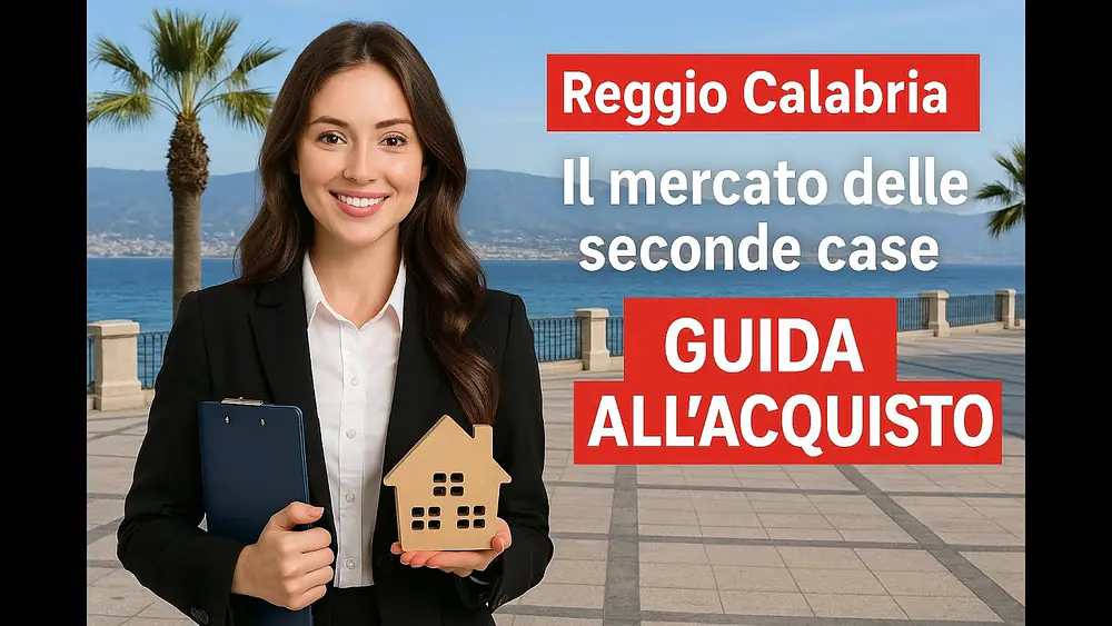 Video thumbnail of Reggio Calabria e il boom delle seconde case: guida completa all'acquisto nel 2025