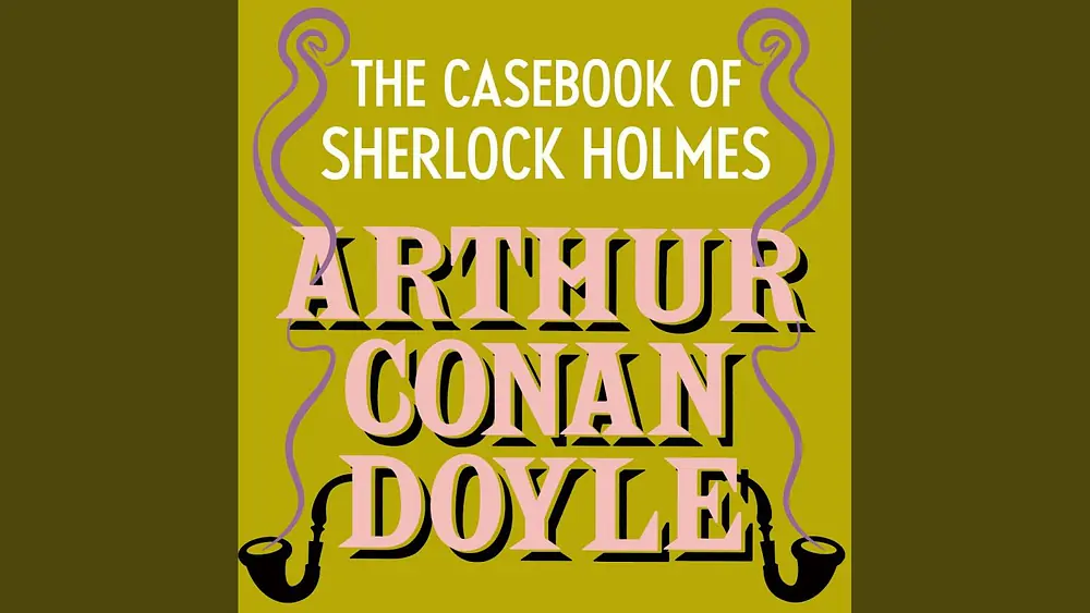 Video thumbnail of Chapter 136 - The Case-Book of Sherlock Holmes