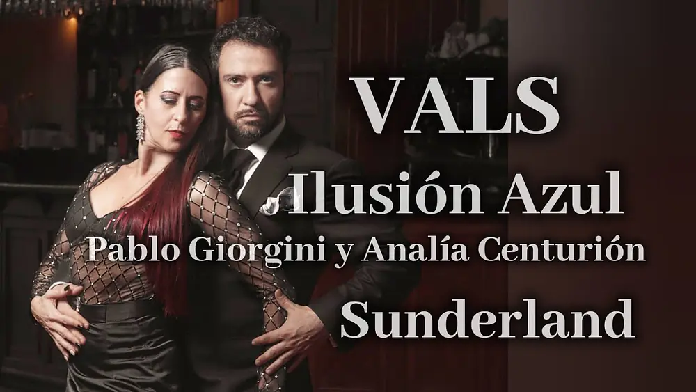 Video thumbnail for ilusión Azul #vals Pablo Giorgini y Analía Centurión #sunderland Abrazo de Tango Milonga