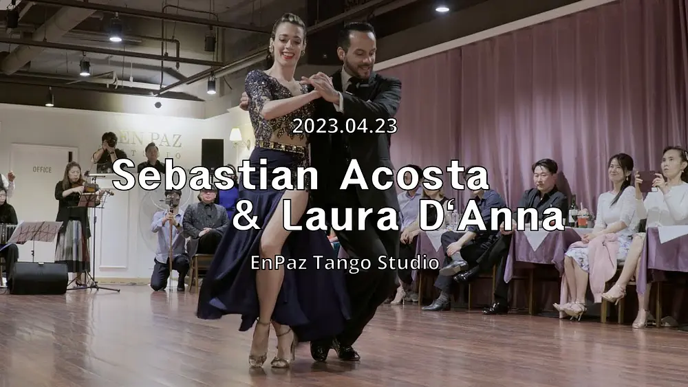 Video thumbnail for [ Tango ] 2023.04.23 - Sebastian Acosta & Laura D`Anna - Show.No.2