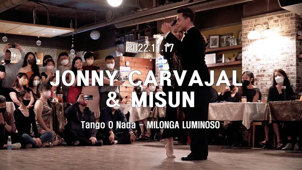 Video thumbnail for [ Milonga ] 2022.11.17 JONNY CARVAJAL & MISUN - Show.No.3