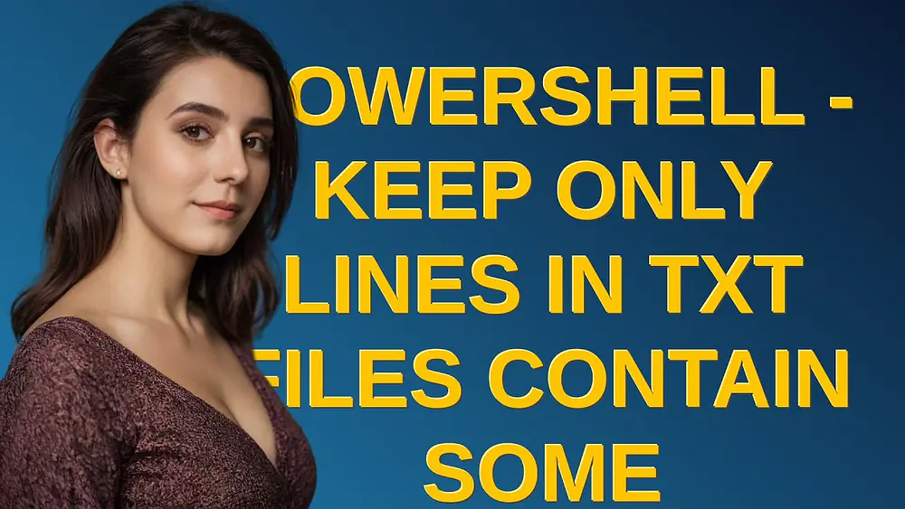 Video thumbnail of Powershell - keep only lines in txt files contain some selected words