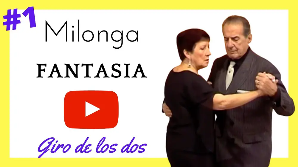 Video thumbnail for Milonga FANTASIA 🟡 [Giro de los dos] - Martha Antón & El Gallego Manolo