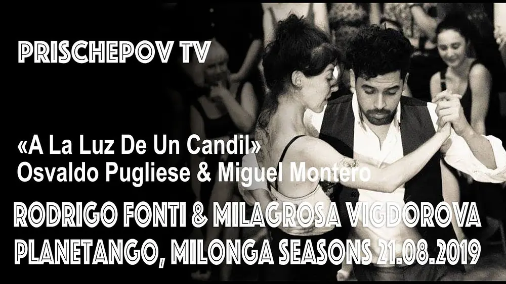 Video thumbnail for Rodrigo Fonti & MilaGrosa Vigdorova, «A La Luz De Un Candil» Osvaldo Pugliese & Miguel Montero