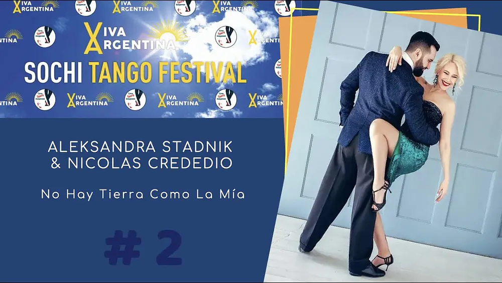 Video thumbnail for AlekSandra Stadnik & Nicolas Crededio, 2-3, Viva Argentina Sochi Tango Festival, No Hay Tierra Como