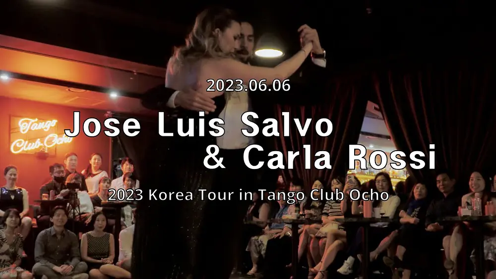 Video thumbnail for [ Milonga ] 2023.06.06 - Jose Luis Salvo & Carla Rossi - Show.No.3