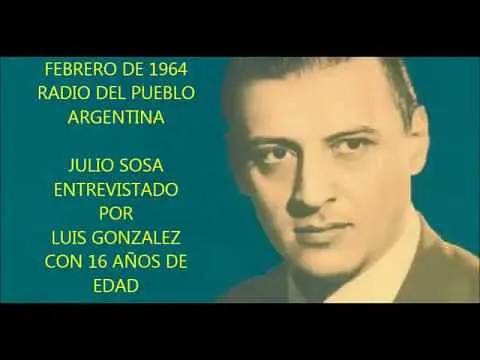 Video thumbnail for JULIO SOSA  - REPORTAJE RADIAL INEDITO DE LUIS GONZÁLEZ  -  MONTE GRANDE