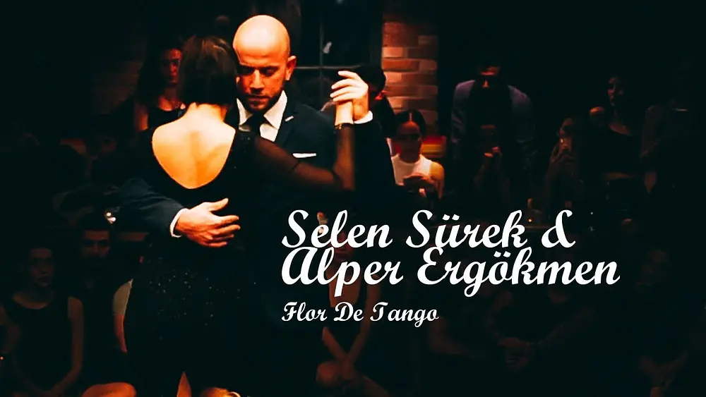 Video thumbnail for Selen Sürek & Alper Ergökmen - Flor De Tango