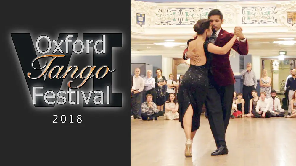 Video thumbnail for Oxford Tango Festival 2018 - Dante Culcuy and Veronica Vazquez