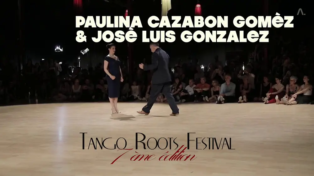 Video thumbnail for Festival Tango Roots 7è édition Paulina Cazabon Goméz & José Luis Gonzalez La Puñalada J. D'arienzo