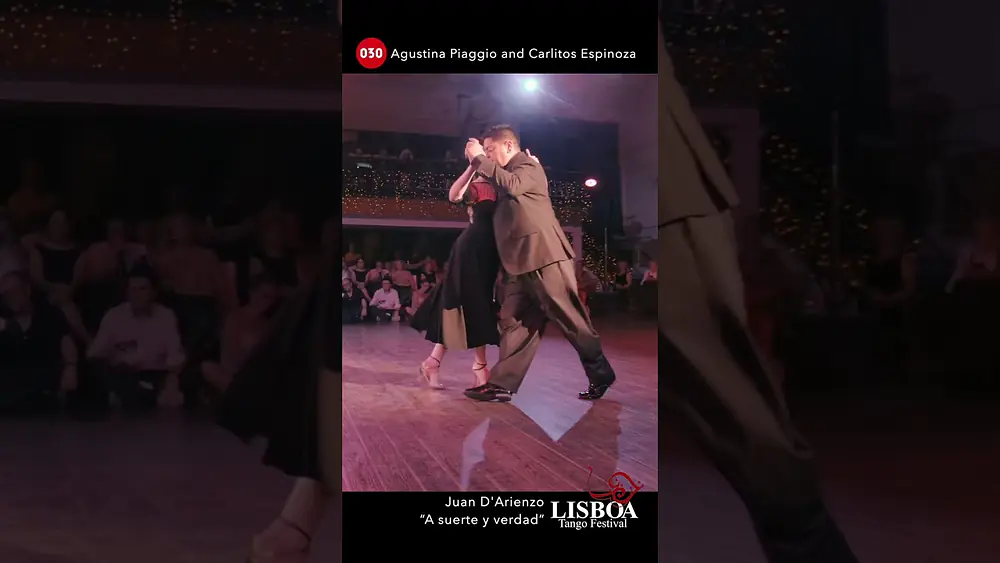 Video thumbnail for Agustina Piaggio and Carlitos Espinoza – A suerte y verdad #carlitosyagustina #lisbontangofestival