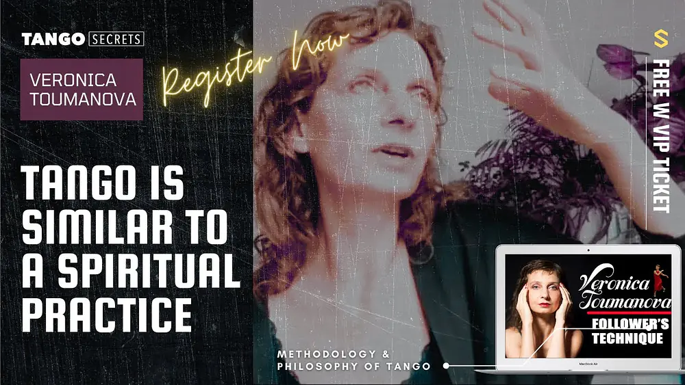 Video thumbnail for Ultimate Tango Wisdom presents Veronica Toumanova - Tango is similar to a spiritual practice