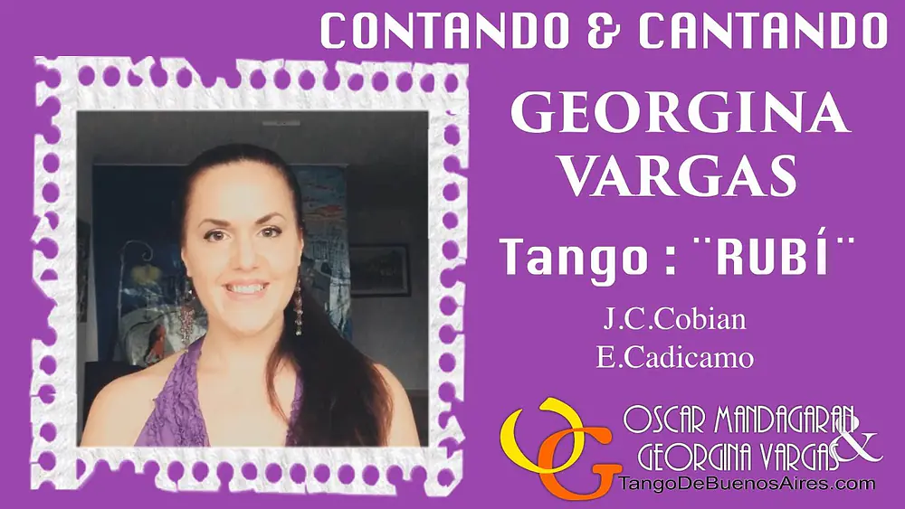 Video thumbnail for Contando & Cantando el TANGO ¨RUBI¨ por Georgina Vargas TangoDeBuenosAire.com