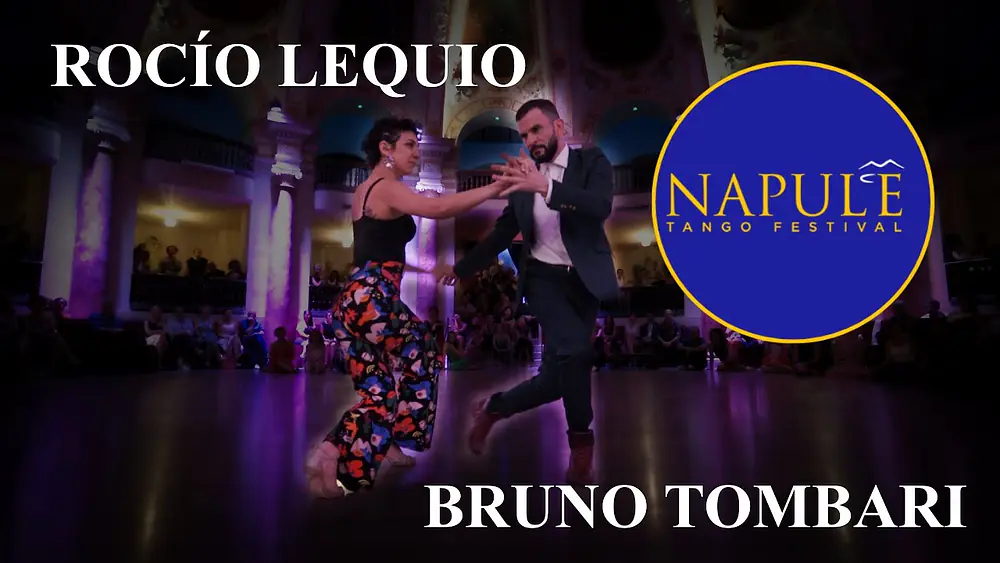 Video thumbnail for Bruno Tombari & Rocío Lequio, Napulé Tango Festival 2022, 3