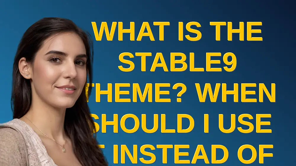 Video thumbnail of Drupal: What is the stable9 theme? When should I use it instead of stable?