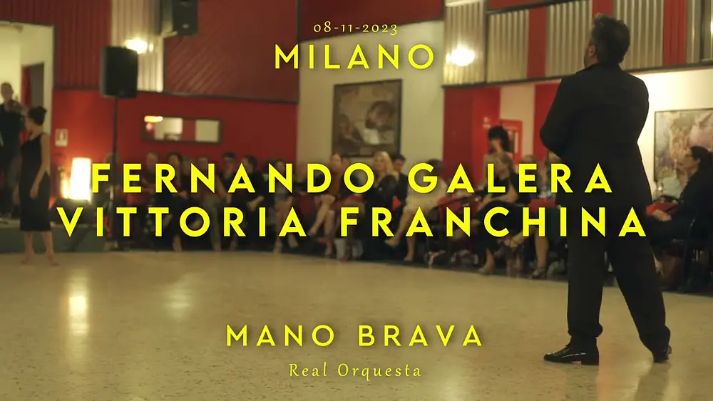 Video thumbnail for FERNANDO GALERA & VITTORIA FRANCHINA - MANO BRAVA - MILANO
