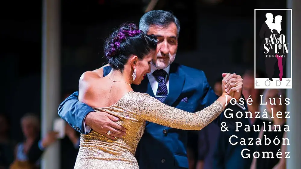 Video thumbnail for José Luis Gonzaléz & Paulina Cazabón Goméz - Milonga de Buenos Aires, Łódź Tango Salon Festival 2018