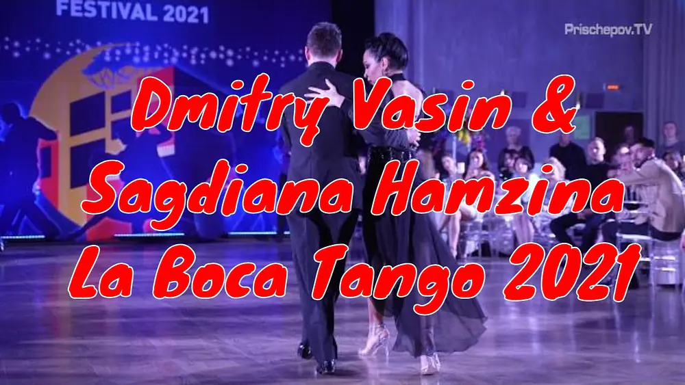 Video thumbnail for Dmitry Vasin & Sagdiana Hamzina, 2-4,  La Boca Tango Festival 2021 #tangobanda