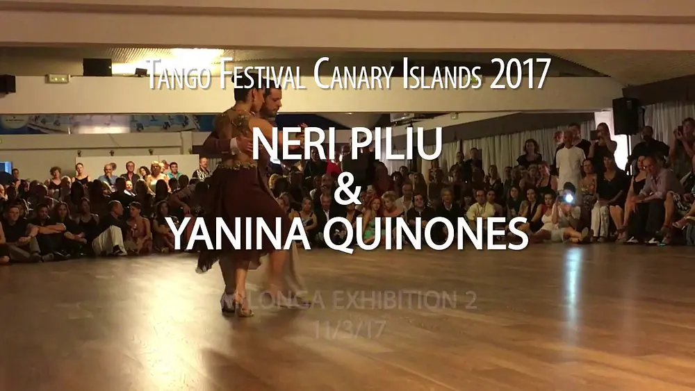 Video thumbnail for Neri Piliu & Yanina Quiñones - Milonga Exhibition 2 (Tango Festival Canarias 2017)