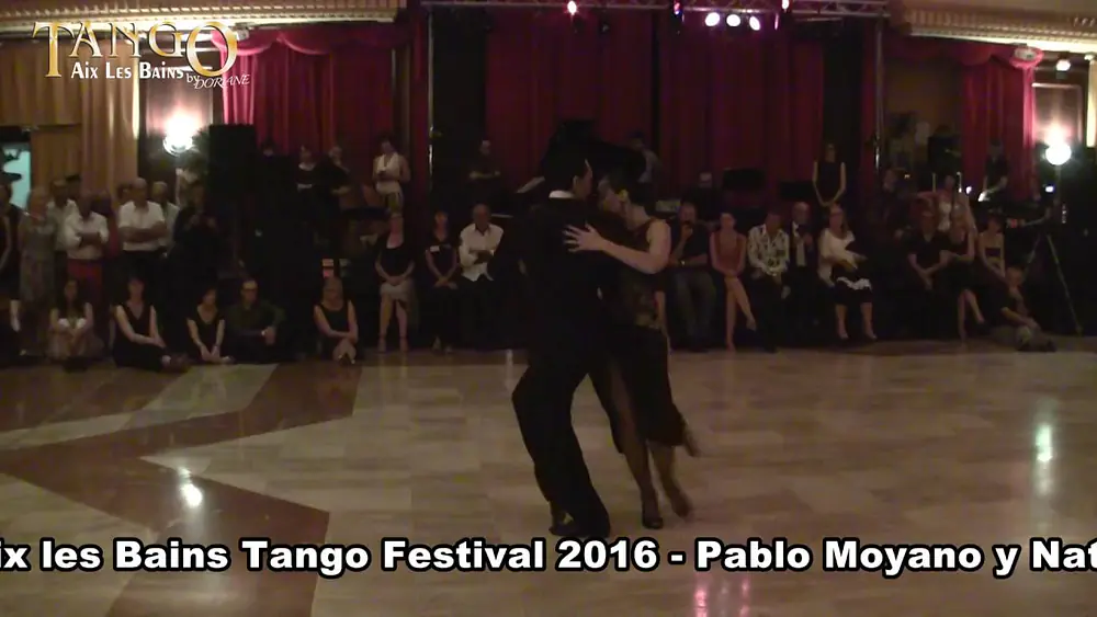 Video thumbnail for Pablo Moyano y Natalia Cristobal Rivè - 10th Aix Les Bains Tango Festival