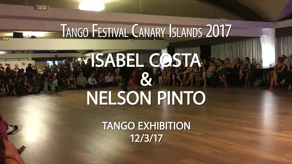 Video thumbnail for Isabel Costa & Nelson Pinto - Tango Exhibition (Tango Festival Canarias 2017)