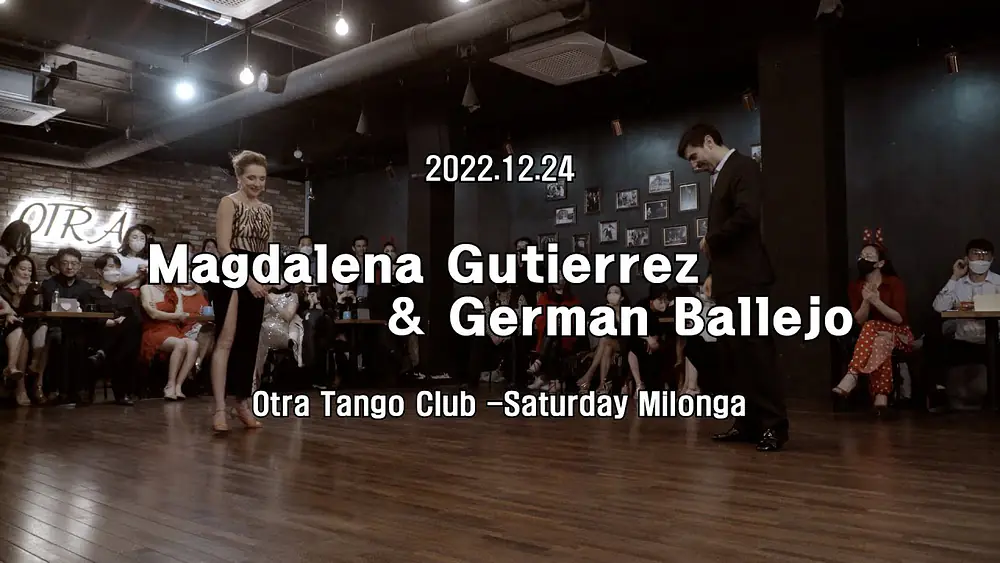 Video thumbnail for [ Tango ] 2022.12.24 Magdalena Gutierrez & Germán Ballejo - Show.No.2