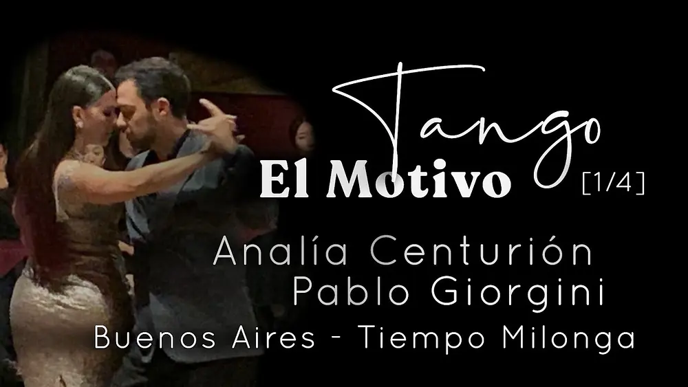 Video thumbnail for "El Motivo Tango" Pablo Giorgini y Analia Centurion [Tiempo Milonga] 1/4