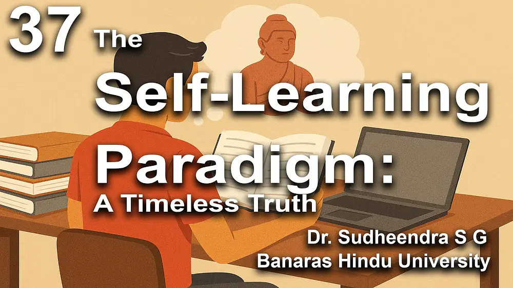 Video thumbnail of 37 The Self-Learning Paradigm: A Timeless Truth