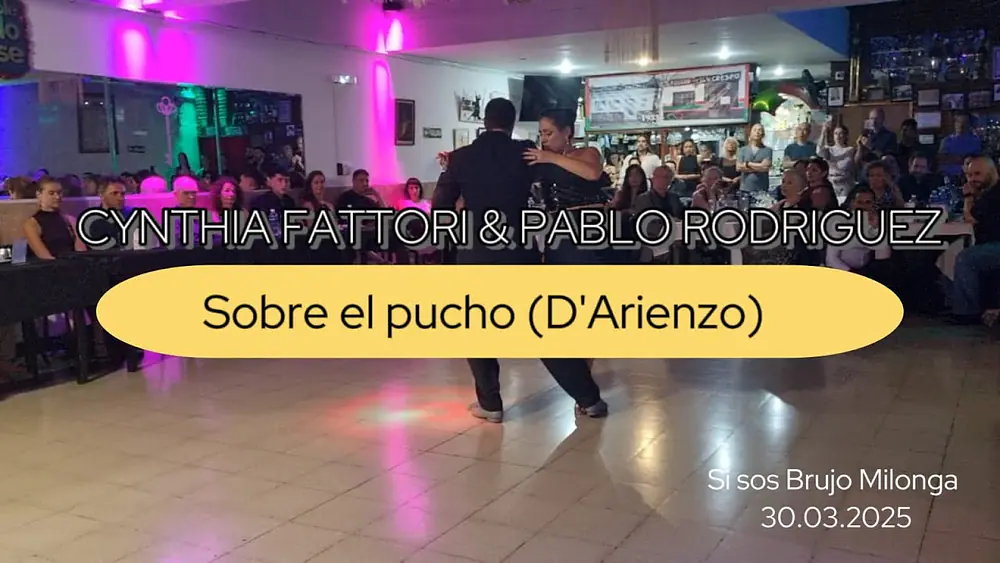 Video thumbnail for CYNTHIA FATTORI & PABLO RODRIGUEZ || Sobre el pucho (D´Arienzo)