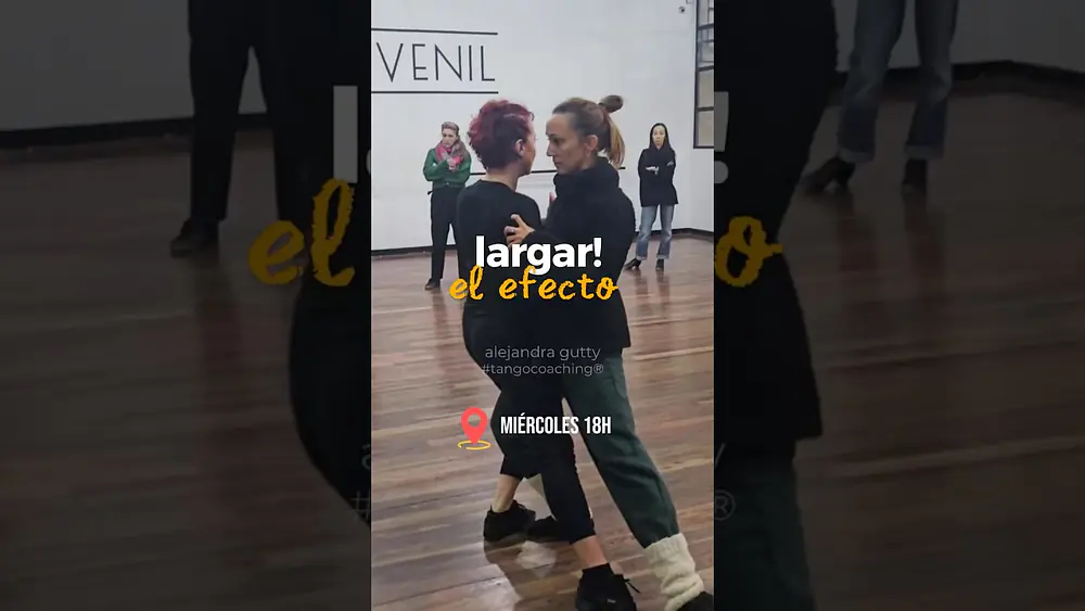Video thumbnail for Largar! El efecto 💥 ı Alejandra Gutty • Tango Coaching®