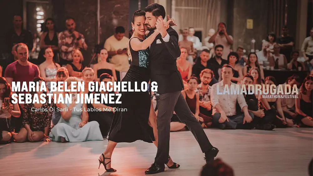 Video thumbnail for Maria Belen Giachello & Sebastian Jimenez - Tus Labios Me Diran / La Madrugada Tango Marathon 2024