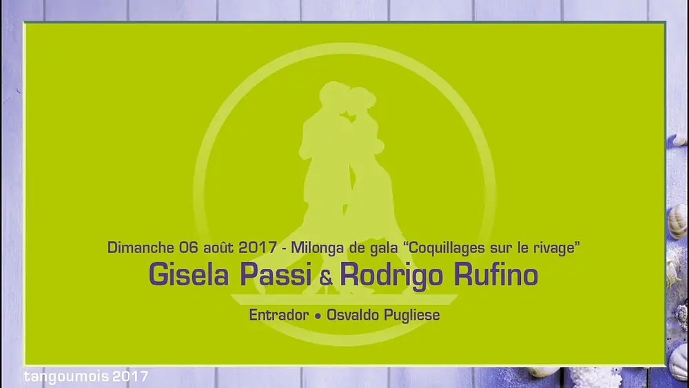 Video thumbnail for 004 • Tangoumois 2017 - Gisela Passi & Rodrigo Rufino - Entrador